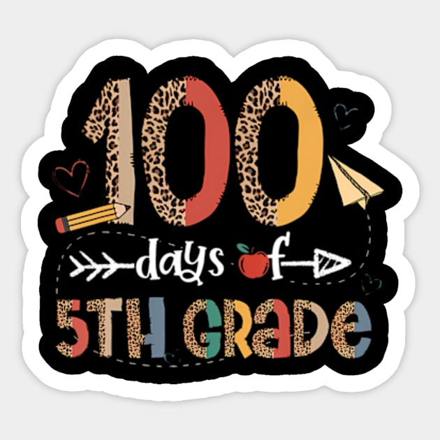 100 School Days Happy 100th Day Of 5th Grade Teacher Kids Sticker by Daysy1